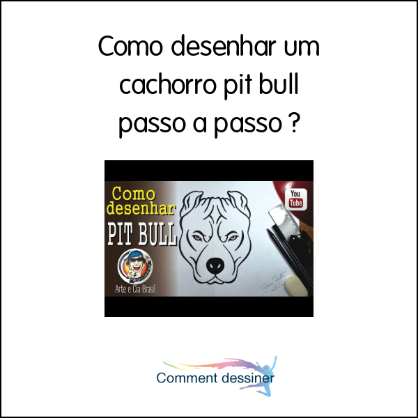 Como desenhar um cachorro pit bull passo a passo